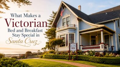 What Makes a Victorian Bed and Breakfast Stay Special in Santa Cruz