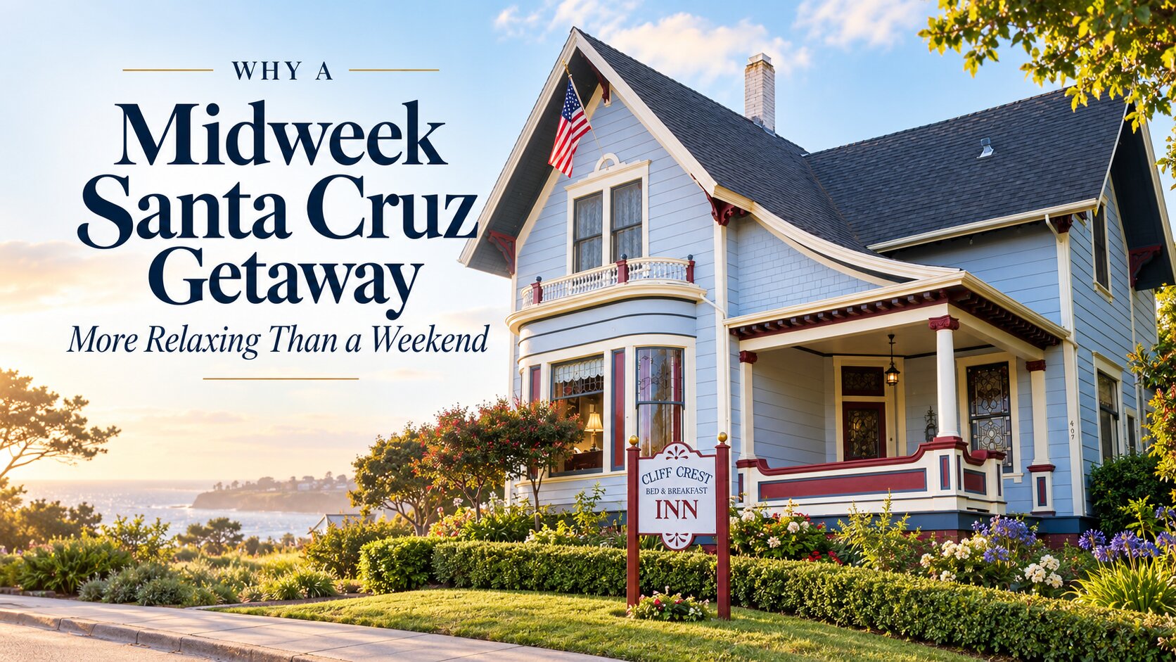 Why a Midweek Santa Cruz Getaway